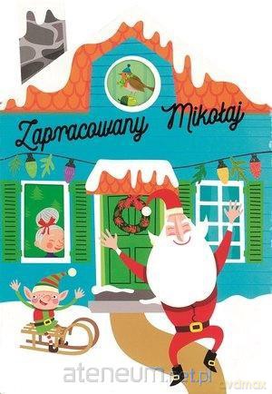 Zapracowany Mikołaj [KSIĄŻKA]