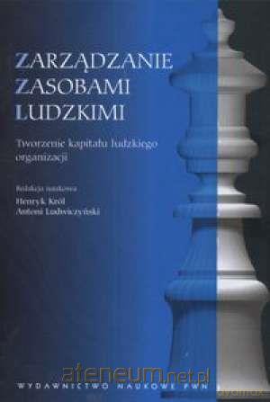 Zarządzanie zasobami ludzkimi [KSIĄŻKA]