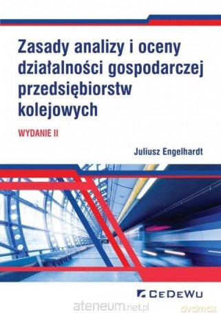 Zasady analizy i oceny działalności gospodarczej - Juliusz Engelhardt [KSIĄŻKA]