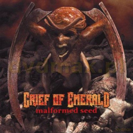 Grief Of Emerald: Malformed Seed [CD]