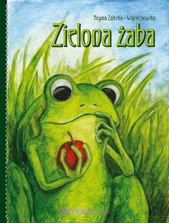 Zielona Żaba - Regina Zaleska-Wojciechowska [KSIĄŻKA]
