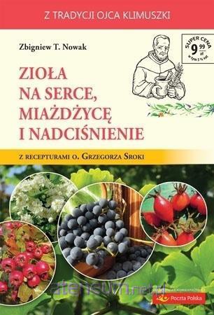 Zioła na serce, miażdżycę i nadciśnienie - Zbigniew T. Nowak [KSIĄŻKA]