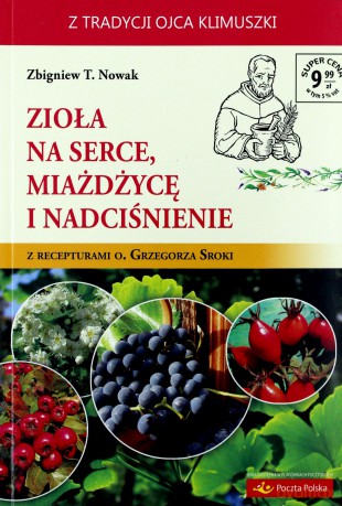Zioła na serce, miażdżycę i nadciśnienie - Zbigniew T. Nowak [KSIĄŻKA]