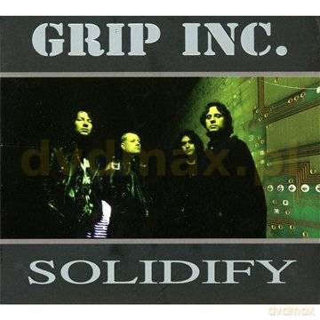 Grip Inc.: Solidify [CD]