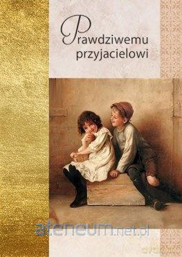 Złota seria - Prwadziwemu przyjacielowi [KSIĄŻKA]