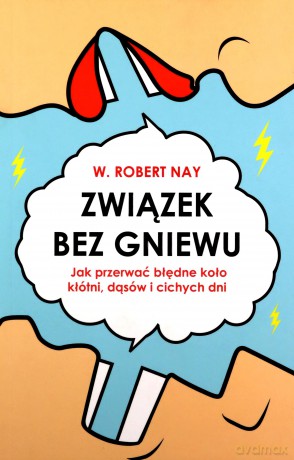 Związek bez gniewu - W. Robert Nay [KSIĄŻKA]