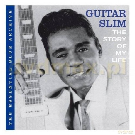 Guitar Slim: The Story Of My Life [CD]