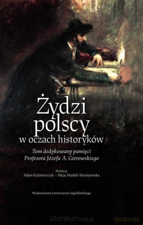 Żydzi polscy w oczach historyków [KSIĄŻKA]