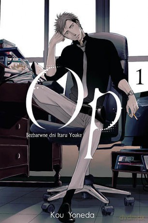 Op: Bezbarwne dni Itaru Yoake (Tom 1) - Kou Yoneda [KOMIKS]