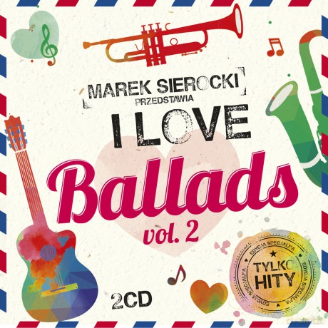 Marek Sierocki Przedstawia: I Love Ballads vol. 2 [2CD]