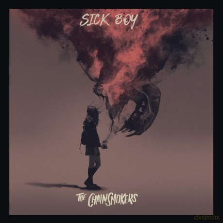 The Chainsmokers: Sick Boy [CD]