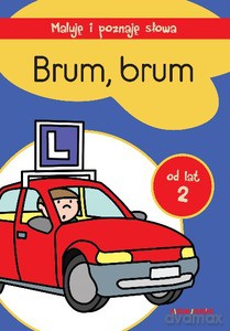 Brum, brum Maluję i poznaje słowa [KSIĄŻKA]