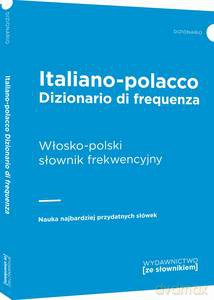 Dizionario di frequenza italiano-polacco - Włosko-polski słownik frekwencyjny [KSIĄŻKA]