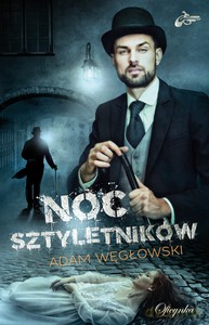 Noc Sztyletników - Adam Węgłowski [KSIĄŻKA]