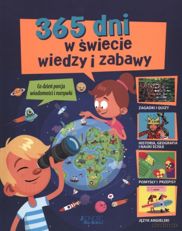 365 dni w świecie wiedzy i zabawy [KSIĄŻKA]