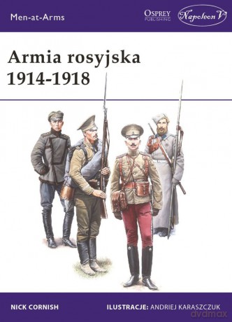 Armia rosyjska 1914-1918 - Nick Cornish [KSIĄŻKA]