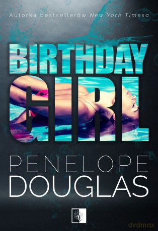 Birthday Girl - Penelope Douglas [KSIĄŻKA]