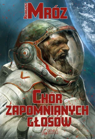 Chór zapomnianych głosów - Remigiusz Mróz [KSIĄŻKA]