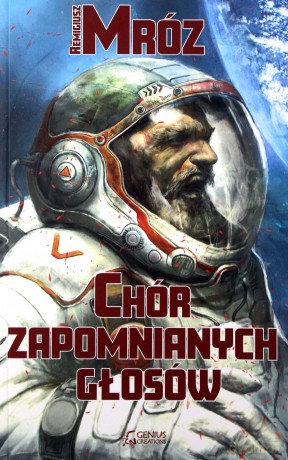 Chór zapomnianych głosów - Remigiusz Mróz [KSIĄŻKA]