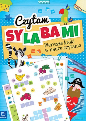 Czytam sylabami. Pierwsze kroki w nauce czytania [KSIĄŻKA]