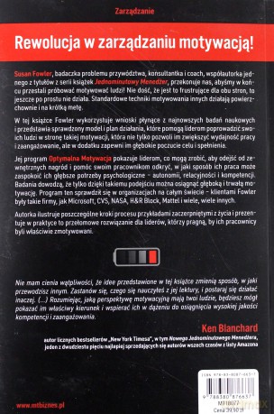 Dlaczego motywowanie ludzi nie działa i co działa. Najnowsze metody przywództwa, dodawania ludziom energii i ich angażowania - Susan Fowler [KSIĄŻKA]