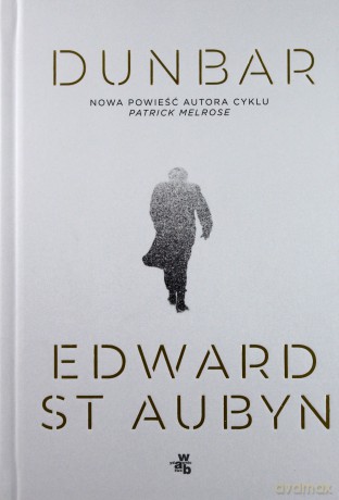 Dunbar - Edward St Aubyn [KSIĄŻKA]