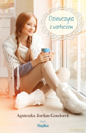 Dziewczyna z warkoczem - Agnieszka Jordan-Gondorek [KSIĄŻKA]