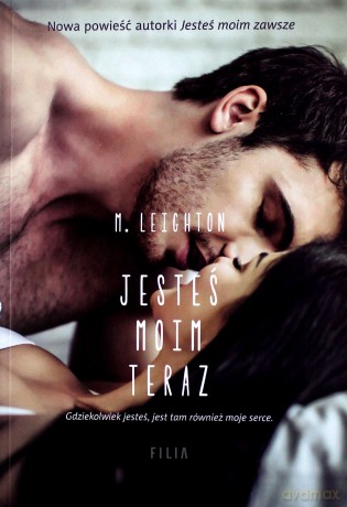 Jesteś moim teraz - M. Leighton [KSIĄŻKA]