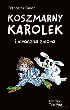 Koszmarny Karolek i mroczna zmora - Francesca Simon [KSIĄŻKA]