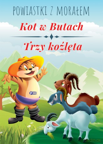 Kot w butach. Trzy koźlęta. Powiastki z morałem [KSIĄŻKA]