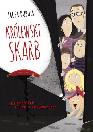 Królewski skarb. Kto odnajdzie klejnoty koronacyjne - Jacek Dubois [KSIĄŻKA]