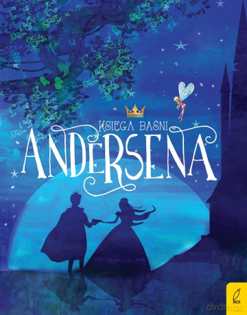 Księga. Baśni Andersena - Hans Christian Andersen [KSIĄŻKA]