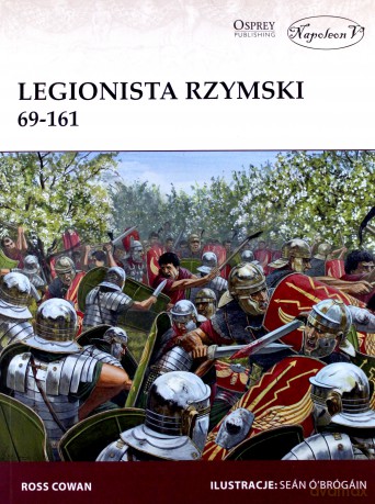 Legionista rzymski 69-161 - Ross Cowan [KSIĄŻKA]