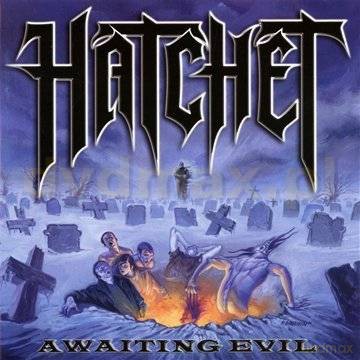 Hatchet: Awaiting Evil [CD]