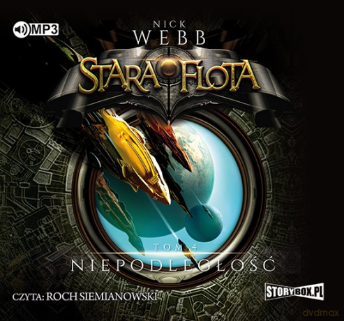 Niepodległość. Stara Flota (Tom 4) - Nick Webb [AUDIOBOOK]