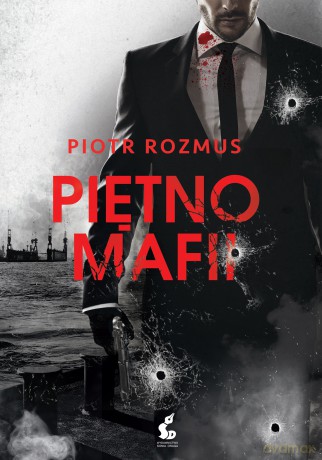 Piętno mafii - Piotr Rozmus [KSIĄŻKA]