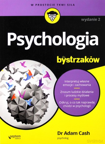 Psychologia dla bystrzaków - Adam Cash [KSIĄŻKA]