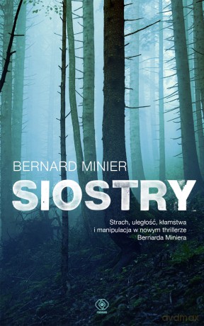 Siostry - Bernard Minier [KSIĄŻKA]