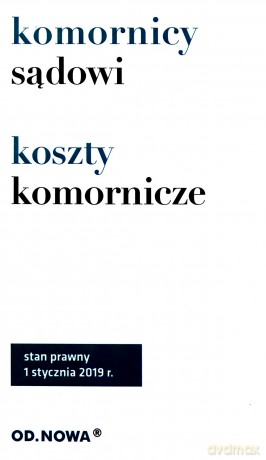Ustawa o komornikach sądowych koszty komornicze - Agnieszka Kaszok [KSIĄŻKA]