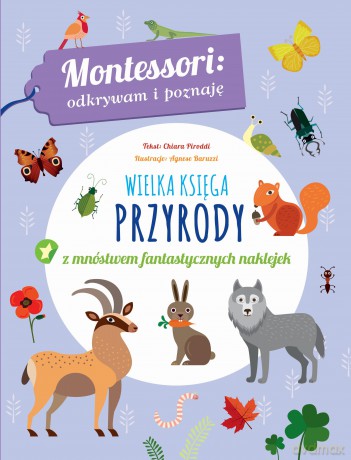 Wielka księga przyrody Montessori. Odkrywam i poznaję - Chiara Piroddi [KSIĄŻKA]