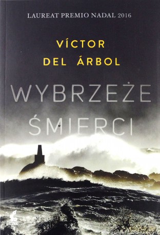 Wybrzeże śmierci - Victor Del Arbol [KSIĄŻKA]