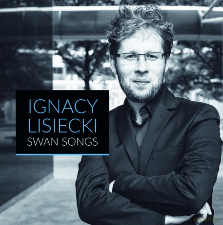 Ignacy Lisiecki: Swan Songs [CD]