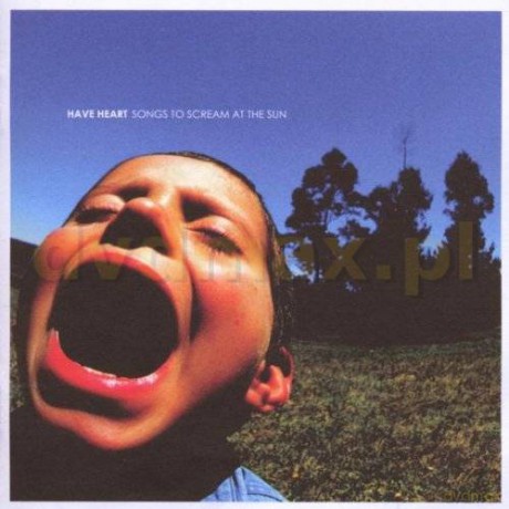 Have Heart: Songs To Scream At The Sun [CD]