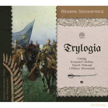 Trylogia - Henryk Sienkiewicz [AUDIOBOOK]