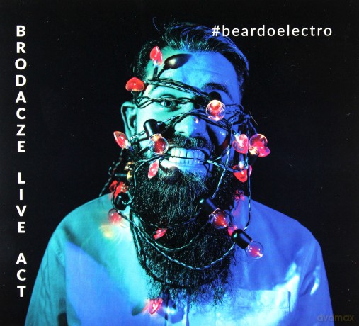 Brodacze Live Act: #Beardoelectro [CD]