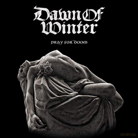 Dawn Of Winter: Pray For Doom [CD]