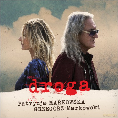 Patrycja Markowska & Grzegorz Markowski: Droga [CD]