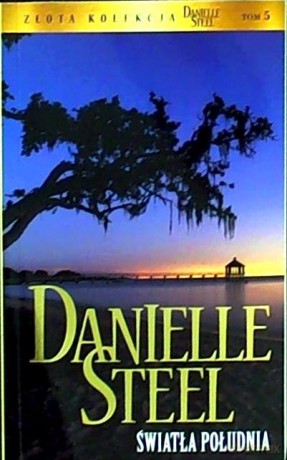 Światła Południa - Danielle Steel [KSIĄŻKA]