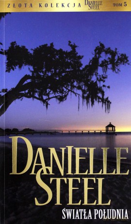 Światła Południa - Danielle Steel [KSIĄŻKA]