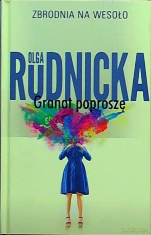 Granat poproszę - Olga Rudnicka [KSIĄŻKA]
